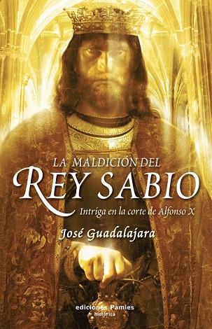 MALDICION DEL REY SABIO, LA | 9788496952461 | GUADALAJARA, JOSE | Llibreria Drac - Llibreria d'Olot | Comprar llibres en català i castellà online