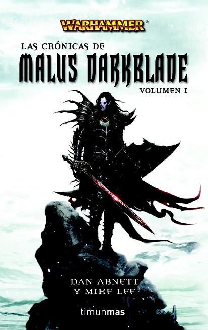 CRONICAS DE MALUS DARKBLADE, LAS VOL.1 | 9788448038441 | ABNETT, DAN / LEE, MIKE | Llibreria Drac - Librería de Olot | Comprar libros en catalán y castellano online