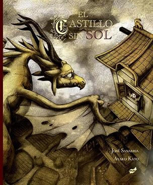 CASTILLO SIN SOL, EL | 9788416817276 | SANABRIA, JOSÉ | Llibreria Drac - Llibreria d'Olot | Comprar llibres en català i castellà online