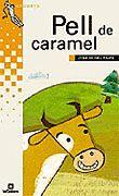 PELL DE CARAMEL | 9788424695736 | DEU PRATS, JOAN DE | Llibreria Drac - Librería de Olot | Comprar libros en catalán y castellano online