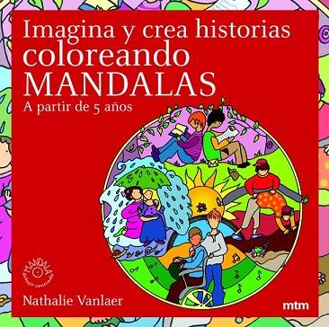 IMAGINA Y CREA HISTORIAS COLOREANDO MANDALAS | 9788496697300 | VANLAER, NATHALIE | Llibreria Drac - Llibreria d'Olot | Comprar llibres en català i castellà online