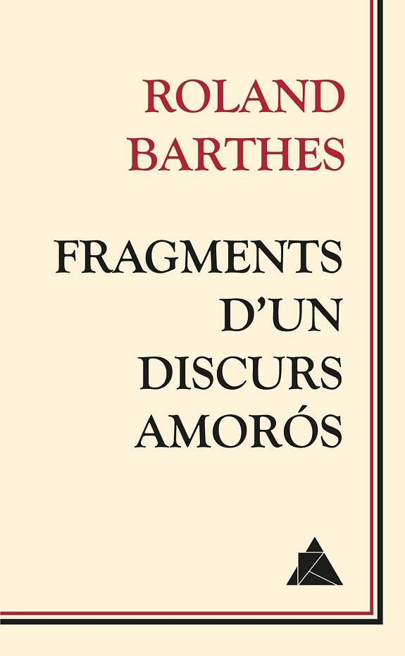 FRAGMENTS D'UN DISCURS AMORÓS | 9788416222018 | BARTHES, ROLAND | Llibreria Drac - Librería de Olot | Comprar libros en catalán y castellano online