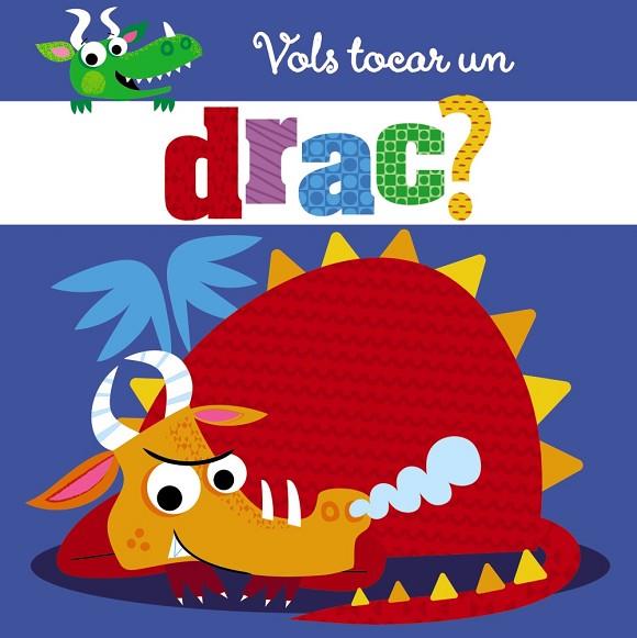 VOLS TOCAR UN DRAC? | 9788499069357 | AA.DD. | Llibreria Drac - Llibreria d'Olot | Comprar llibres en català i castellà online