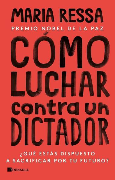 CÓMO LUCHAR CONTRA UN DICTADOR | 9788411001335 | RESSA, MARIA | Llibreria Drac - Llibreria d'Olot | Comprar llibres en català i castellà online