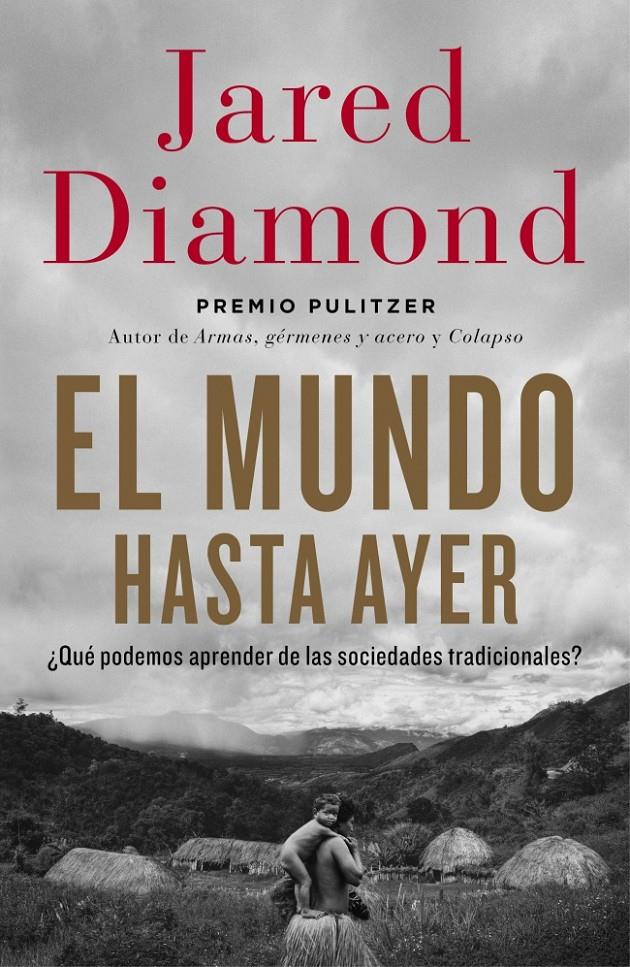 MUNDO HASTA AYER, EL | 9788499923192 | DIAMOND, JARED | Llibreria Drac - Librería de Olot | Comprar libros en catalán y castellano online