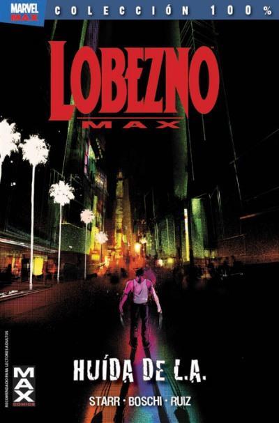 HUIDA DE L.A. (LOBEZNO MAX 02) | 9788490245828 | STARR, JASON ; BOSCHI, ROLANDO | Llibreria Drac - Librería de Olot | Comprar libros en catalán y castellano online