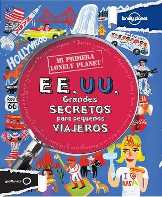 EE.UU. GRANDES SECRETOS PARA PEQUEÑOS VIAJEROS (MI PRIMERA LONELY PLANET) | 9788408037163 | AA.VV. | Llibreria Drac - Librería de Olot | Comprar libros en catalán y castellano online