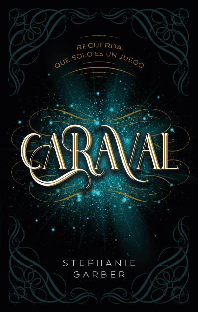 CARAVAL | 9788417854249 | GARBER, STEPHANIE | Llibreria Drac - Librería de Olot | Comprar libros en catalán y castellano online