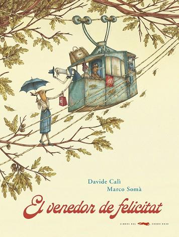 VENEDOR DE FELICITAT, EL | 9788494990496 | CALI, DAVIDE | Llibreria Drac - Librería de Olot | Comprar libros en catalán y castellano online