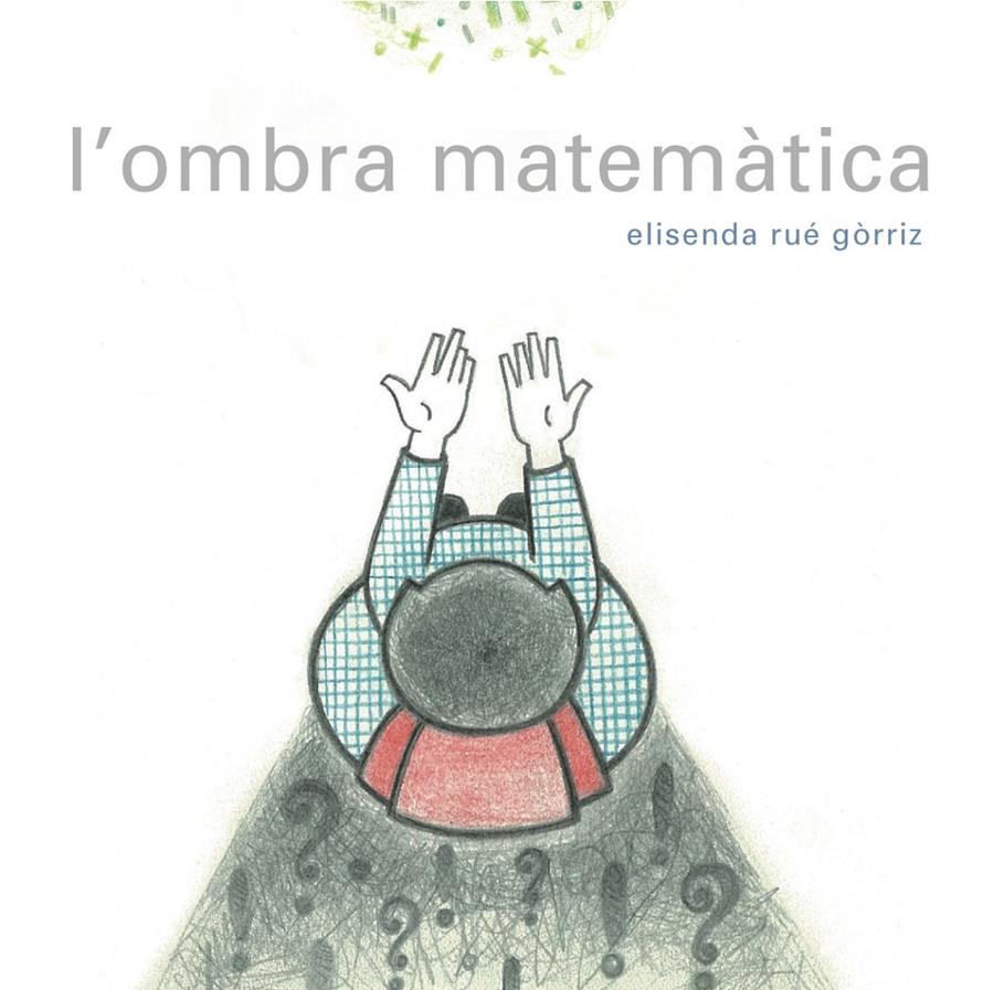 OMBRA MATEMÀTICA, L' | 9788494179136 | RUÉ, ELISENDA | Llibreria Drac - Llibreria d'Olot | Comprar llibres en català i castellà online