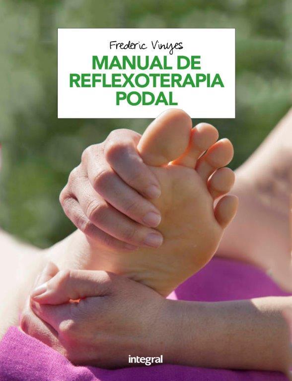 MANUAL DE REFLEXOTERAPIA PODAL | 9788491180920 | VINYES, FREDERIC | Llibreria Drac - Llibreria d'Olot | Comprar llibres en català i castellà online