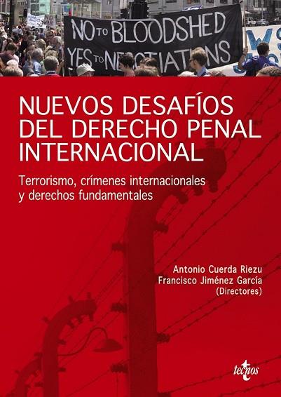 NUEVOS DESAFIOS DEL DERECHO PENAL INTERNACIONAL | 9788430948871 | CUERDA, ANTONIO; JIMENEZ, FRANCISCO (DIRS.) | Llibreria Drac - Llibreria d'Olot | Comprar llibres en català i castellà online