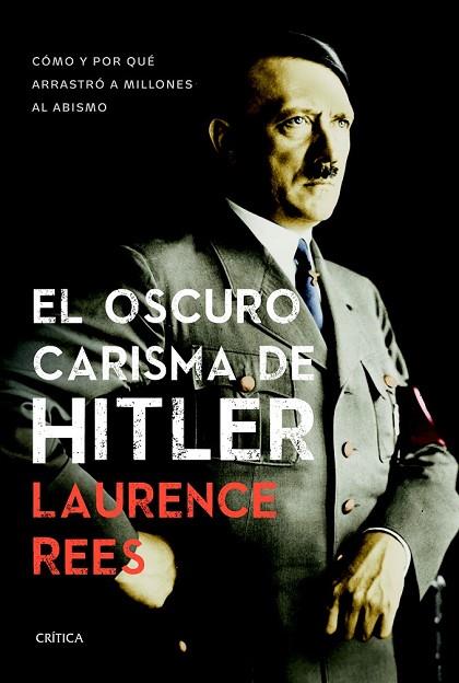 OSCURO CARISMA DE HITLER, EL | 9788498927474 | REES, LAURENCE | Llibreria Drac - Llibreria d'Olot | Comprar llibres en català i castellà online