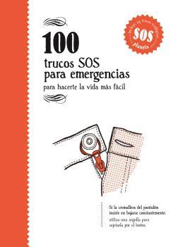 100 TRUCOS SOS PARA EMERGENCIAS | 9788494582950 | AA.DD. | Llibreria Drac - Librería de Olot | Comprar libros en catalán y castellano online