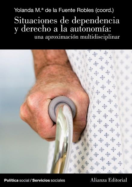 SITUACIONES DE DEPENDENCIA Y DERECHO A LA AUTONOMIA | 9788420683010 | FUENTE, YOLANDA | Llibreria Drac - Librería de Olot | Comprar libros en catalán y castellano online