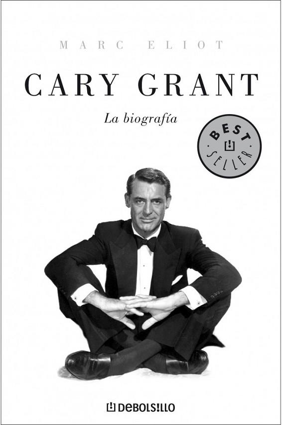 CARY GRANT. LA BIOGRAFIA | 9788483468197 | ELIOT, MARC | Llibreria Drac - Librería de Olot | Comprar libros en catalán y castellano online