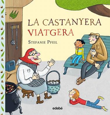 CASTANYERA VIATGERA, LA | 9788468334011 | PFEIL, STEFANIE | Llibreria Drac - Llibreria d'Olot | Comprar llibres en català i castellà online