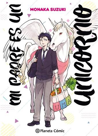 MI PADRE ES UN UNICORNIO Nº 01 | 9788411610759 | SUZUKI, MONAKA | Llibreria Drac - Llibreria d'Olot | Comprar llibres en català i castellà online