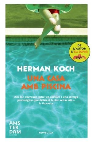 CASA AMB PISCINA, UNA | 9788492941674 | KOCH, HERMAN | Llibreria Drac - Llibreria d'Olot | Comprar llibres en català i castellà online