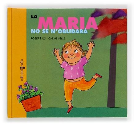 MARIA NO SE N´OBLIDARÀ, LA | 9788466109949 | RIUS, ROSER   PERIS, CARME | Llibreria Drac - Librería de Olot | Comprar libros en catalán y castellano online