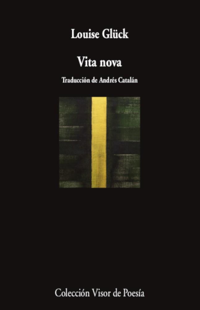 VITA NOVA | 9788498954838 | GLÜCK, LOUISE | Llibreria Drac - Llibreria d'Olot | Comprar llibres en català i castellà online