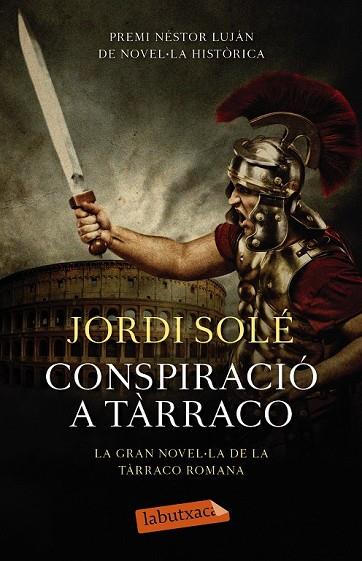 CONSPIRACIÓ A TÀRRACO | 9788499309149 | SOLÉ, JORDI | Llibreria Drac - Llibreria d'Olot | Comprar llibres en català i castellà online