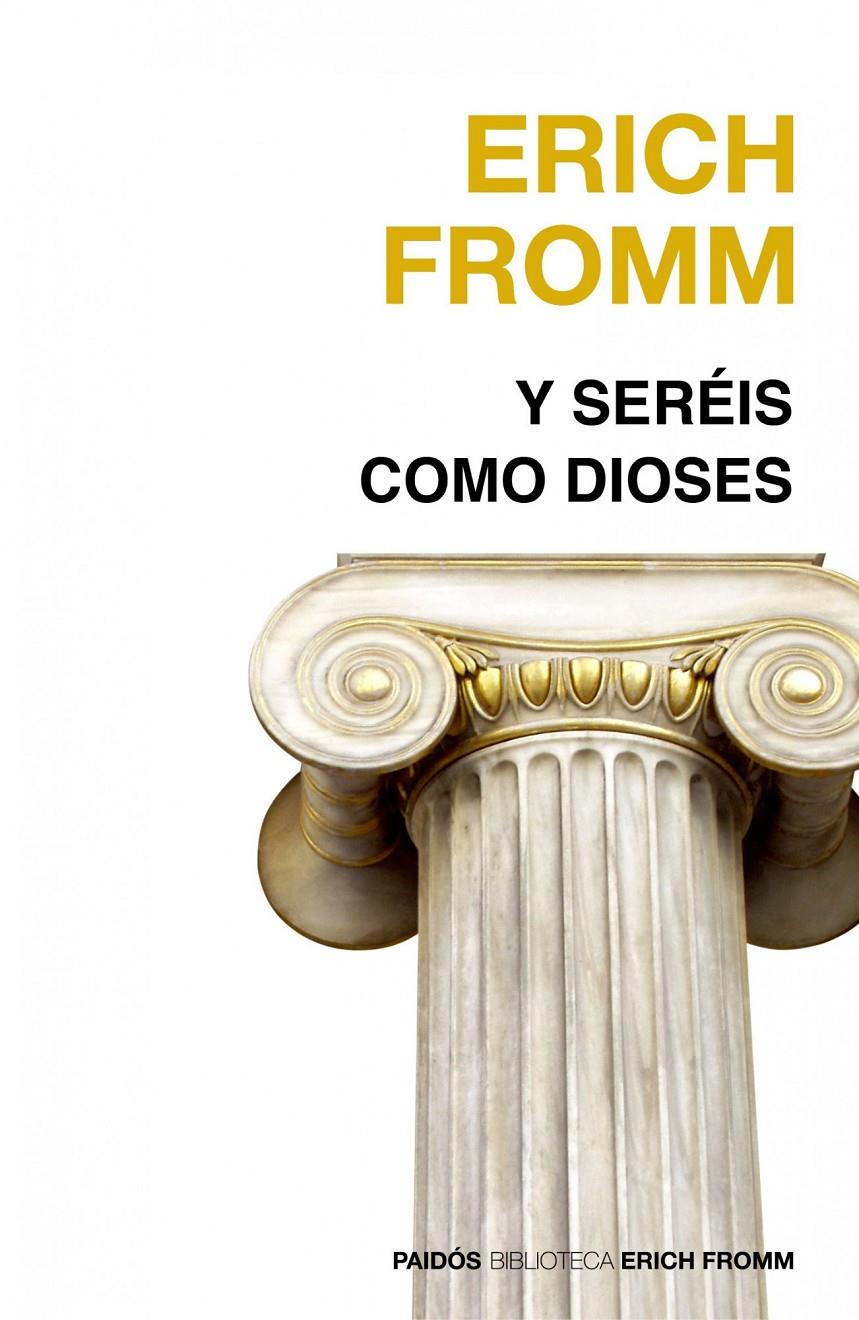 Y SERÉIS COMO DIOSES | 9788449324888 | FROMM, ERICH | Llibreria Drac - Librería de Olot | Comprar libros en catalán y castellano online