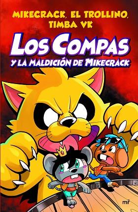 COMPAS Y LA MALDICIÓN DE MIKECRACK, LOS (LOS COMPAS 4) | 9788427047495 | MIKECRACK, EL TROLLINO; TIMBA VK | Llibreria Drac - Llibreria d'Olot | Comprar llibres en català i castellà online