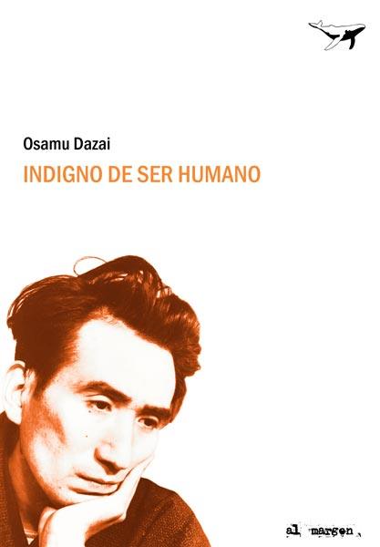 INDIGNO DE SER HUMANO | 9788493741372 | DAZAI, OSAMU | Llibreria Drac - Llibreria d'Olot | Comprar llibres en català i castellà online