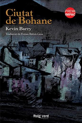 CIUTAT DE BOHANE | 9788415539896 | BARRY, KEVIN | Llibreria Drac - Librería de Olot | Comprar libros en catalán y castellano online