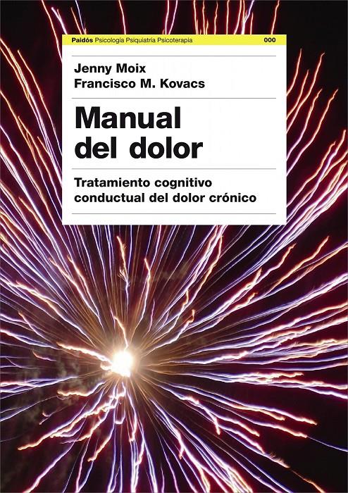 MANUAL DEL DOLOR | 9788449322815 | MOIX, JENNY / KOVACS, FRANCISCO M. | Llibreria Drac - Librería de Olot | Comprar libros en catalán y castellano online