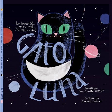 INCREÍBLE PERO CIERTA HISTORIA DEL GATO LUNA, LA | 9788494992643 | NEILA, MARÍA | Llibreria Drac - Llibreria d'Olot | Comprar llibres en català i castellà online