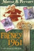 FRENEY 1961 | 9788489969087 | FERRARI, MARCO A. | Llibreria Drac - Llibreria d'Olot | Comprar llibres en català i castellà online