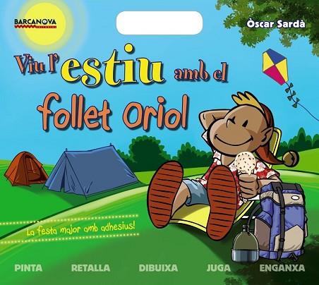 VIU L'ESTIU AMB EL FOLLET ORIOL | 9788448938239 | SARDÀ, ÒSCAR | Llibreria Drac - Llibreria d'Olot | Comprar llibres en català i castellà online