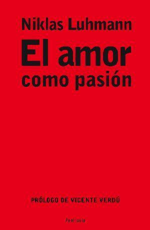 AMOR COMO PASIÓN, EL | 9788483078211 | LUHMANN, NIKLAS | Llibreria Drac - Librería de Olot | Comprar libros en catalán y castellano online