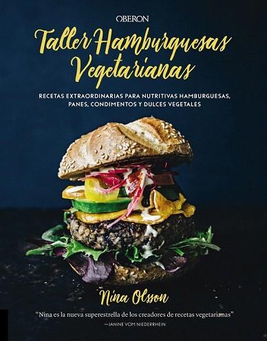 TALLER DE HAMBURGUESAS VEGETARIANAS | 9788441540477 | OLSSON, NINA | Llibreria Drac - Llibreria d'Olot | Comprar llibres en català i castellà online