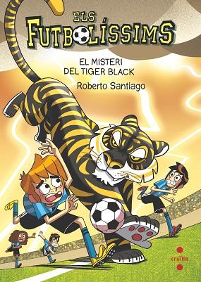 MISTERI DEL TIGER BLACK, EL (FUTBOLISSIMS 26) | 9788466157063 | SANTIAGO, ROBERTO | Llibreria Drac - Llibreria d'Olot | Comprar llibres en català i castellà online