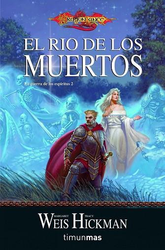 RIO DE LOS MUERTOS, EL | 9788448038878 | WEIS, MARGARET;HICKMAN, TRACY | Llibreria Drac - Llibreria d'Olot | Comprar llibres en català i castellà online