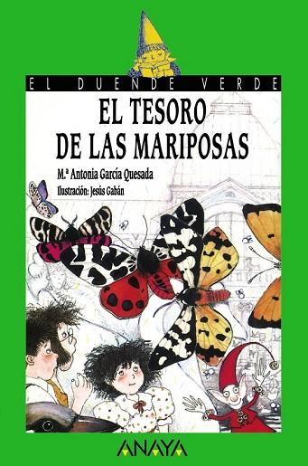 TESORO DE LAS MARIPOSAS, EL | 9788420731025 | GARCIA QUESADA, MARIA ANTONIA | Llibreria Drac - Librería de Olot | Comprar libros en catalán y castellano online