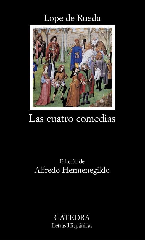 CUATRO COMEDIAS, LAS | 9788437619064 | RUEDA, LOPE DE | Llibreria Drac - Librería de Olot | Comprar libros en catalán y castellano online