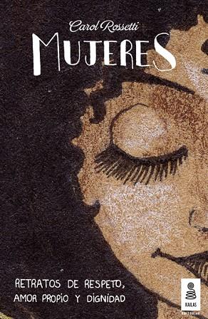 MUJERES | 9788416023455 | ROSSETTI, CAROL | Llibreria Drac - Llibreria d'Olot | Comprar llibres en català i castellà online