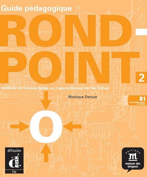 ROND-POINT 2. GUIDE PEDAGOGIQUE | 9788484431756 | DENYER, MONIQUE | Llibreria Drac - Llibreria d'Olot | Comprar llibres en català i castellà online