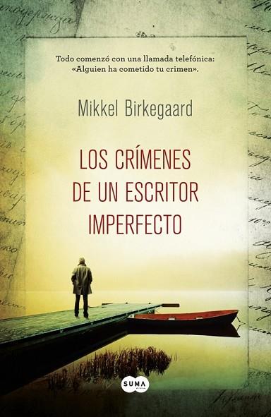 CRÍMENES DE UN ESCRITOR IMPERFECTO, LOS | 9788483653814 | BIRKEGAARD, MIKKEL | Llibreria Drac - Librería de Olot | Comprar libros en catalán y castellano online