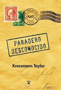 PARADERO DESCONOCIDO | 9788492966257 | TAYLOR, KRESSMANN | Llibreria Drac - Llibreria d'Olot | Comprar llibres en català i castellà online