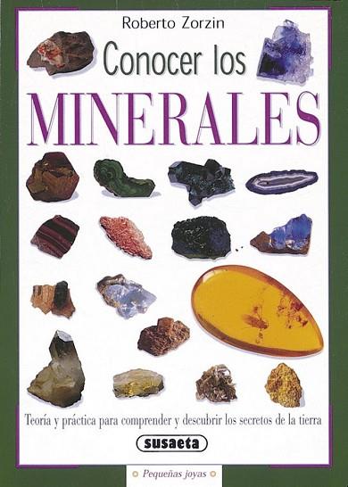 CONOCER LOS MINERALES | 9788430533503 | ZORZIN, ROBERTO | Llibreria Drac - Llibreria d'Olot | Comprar llibres en català i castellà online