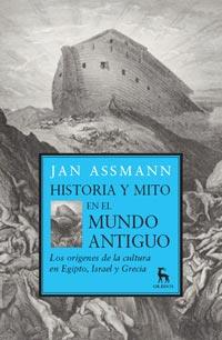 HISTORIA Y MITO EN EL MUNDO ANTIGUO | 9788424920791 | ASSMANN, JAN | Llibreria Drac - Llibreria d'Olot | Comprar llibres en català i castellà online