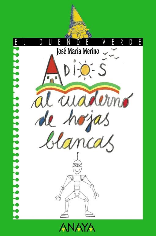 ADIOS AL CUADERNO DE HOJAS BLANCAS | 9788420790022 | MERINO, JOSE MARIA | Llibreria Drac - Librería de Olot | Comprar libros en catalán y castellano online