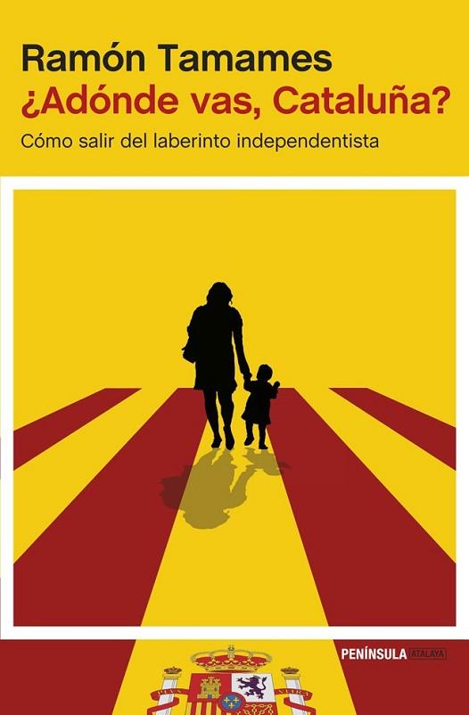 ADÓNDE VAS, CATALUÑA? | 9788499423258 | TAMAMES, RAMÓN | Llibreria Drac - Llibreria d'Olot | Comprar llibres en català i castellà online