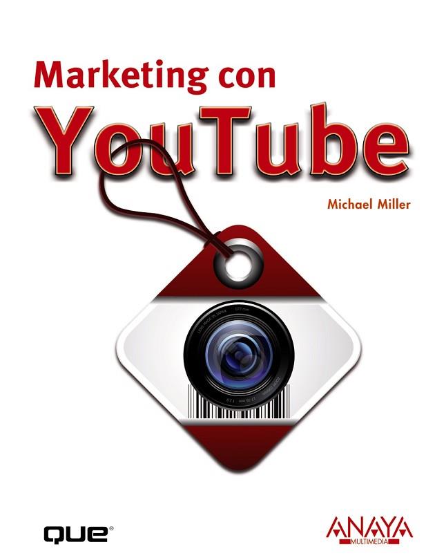 MARKETING CON YOUTUBE | 9788441529533 | MILLER, MICHAEL | Llibreria Drac - Librería de Olot | Comprar libros en catalán y castellano online