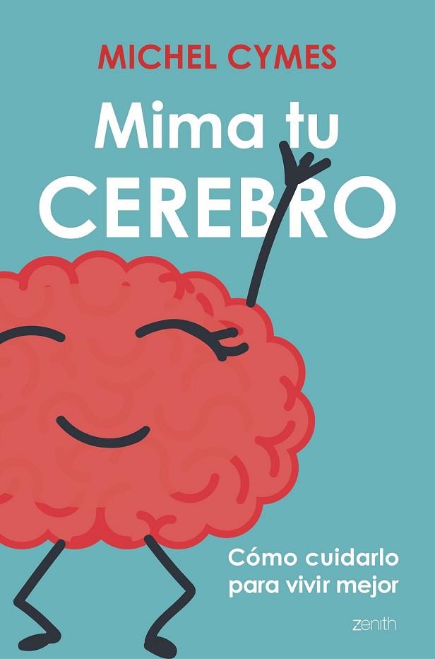 MIMA TU CEREBRO | 9788408177531 | CYMES, MICHEL | Llibreria Drac - Librería de Olot | Comprar libros en catalán y castellano online